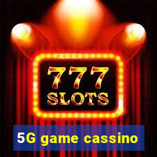 5G game cassino